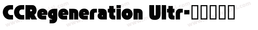CCRegeneration Ultr字体转换